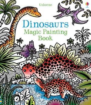 Dinosaurs Magic Painting Book de Lucy Bowman