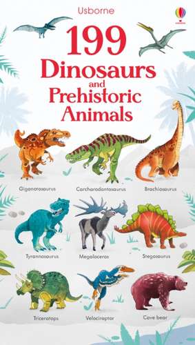 199 Dinosaurs and Prehistoric Animals de Hannah (EDITOR) Watson