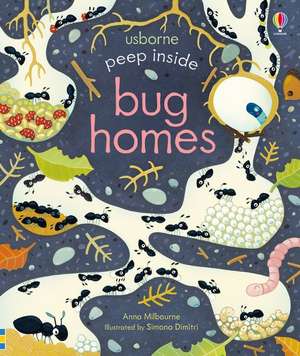 Peep Inside Bug Homes de Anna Milbourne