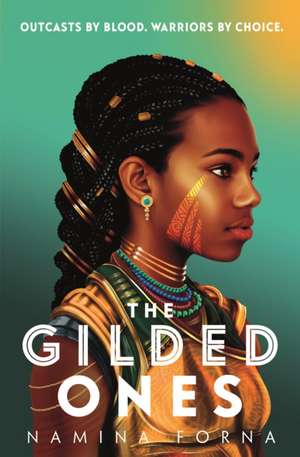 The Gilded Ones de Namina Forna