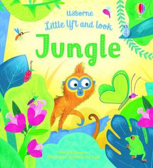 Little Lift and Look Jungle de Anna Milbourne