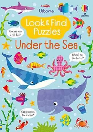 Look and Find Puzzles Under the Sea de Kirsteen Robson