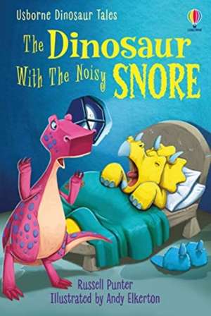 The Dinosaur With the Noisy Snore de Russel Punter