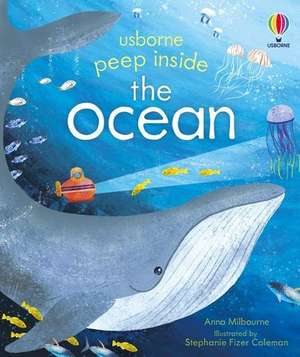 Peep Inside the Deep Ocean de Anna Milbourne