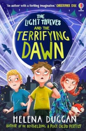 The Light Thieves and the Terrifying Dawn de Helena Duggan