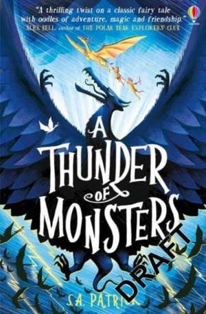 A Thunder of Monsters de S. A. Patrick