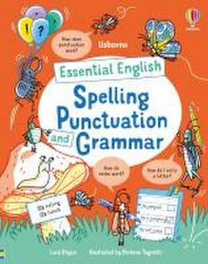 Essential English: Spelling, Punctuation and Grammar de Lara Bryan