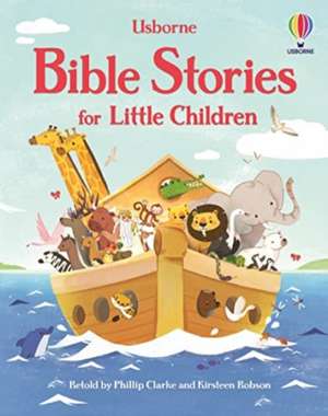 Bible Stories for Little Children de Kirsteen Robson