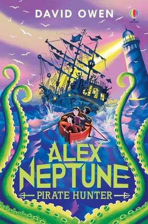 Alex Neptune, Pirate Hunter de David Owen