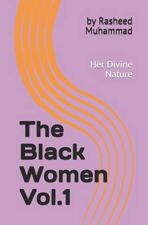 The Black Women de Rasheed L. Muhammad