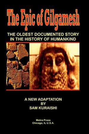 The Epic of Gilgamesh de Sam Kuraishi