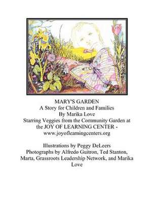 Mary's Garden de Marika Love