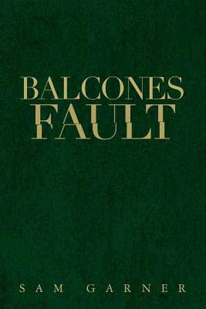 Balcones Fault de Sam Garner