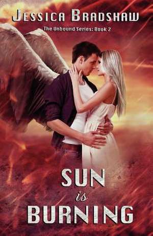 Sun Is Burning de Jessica Bradshaw