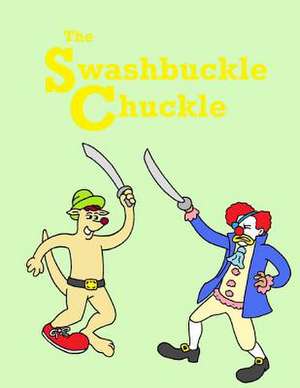 The Swashbuckle Chuckle de Pat Hatt