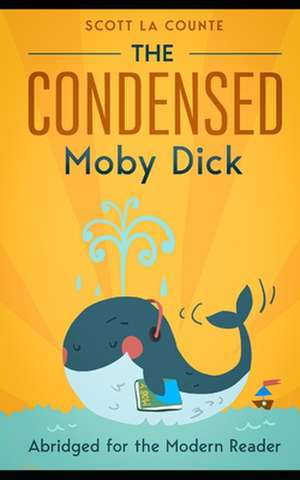 The Condensed Moby Dick de Herman Melville