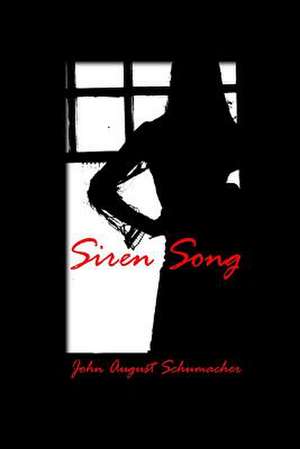 Siren Song de John August Schumacher