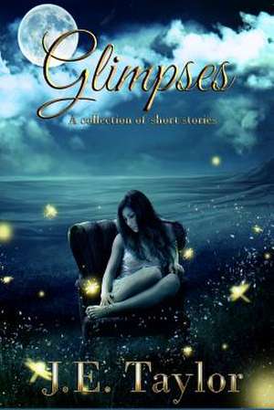 Glimpses de J. E. Taylor