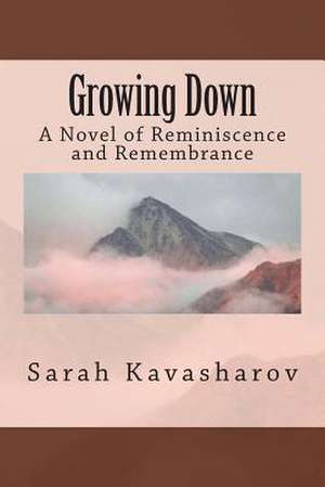 Growing Down de Sarah Kavasharov