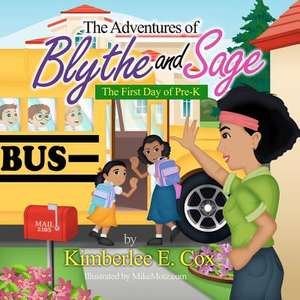 The Adventures of Blythe and Sage de Kimberlee E. Cox