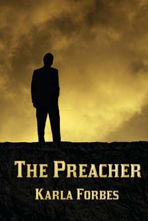 The Preacher de Karla Forbes