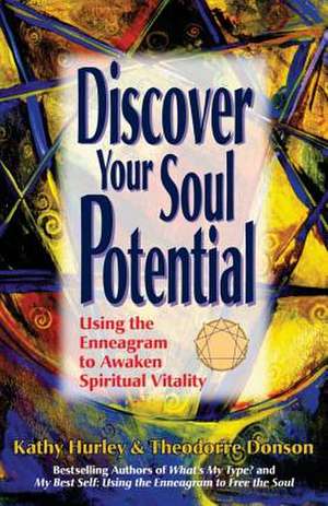 Discover Your Soul Potential de Kathy Hurley