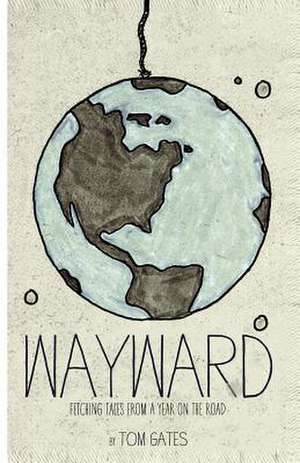 Wayward de Tom Gates
