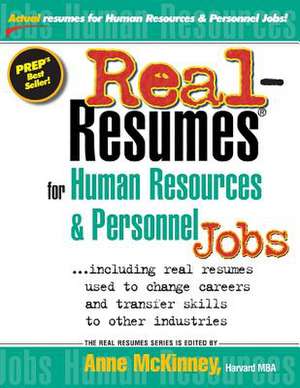 Real-Resumes for Human Resources & Personnel Jobs de Anne McKinney