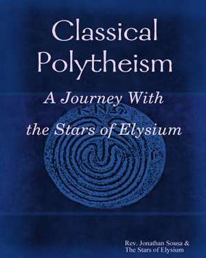 Classical Polytheism de Jonathan Sousa