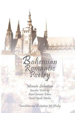 Bohemian Romantic Poetry de Vrchlick Erben M. Cha