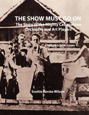 The Show Must Go on de Scottie Kersta-Wilson