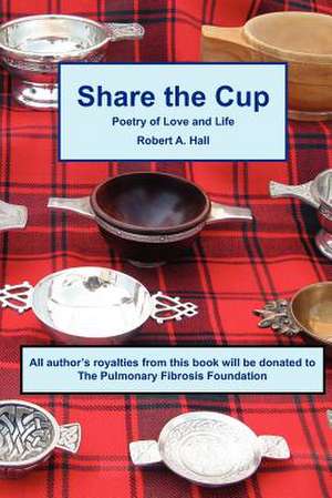 Share the Cup de Robert A. Hall