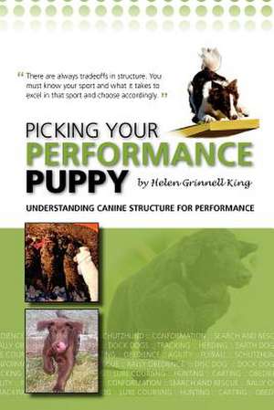 Picking Your Performance Puppy de Helen King