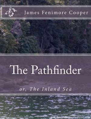 The Pathfinder de James Fenimore Cooper