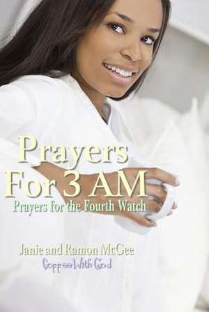 Prayers for 3 Am de Janie McGee