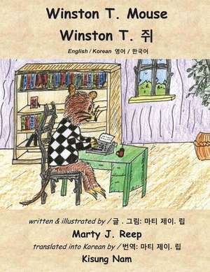 Winston T Mouse (English & Korean) de Marty J. Reep