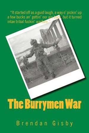 The Burrymen War de Brendan Gisby