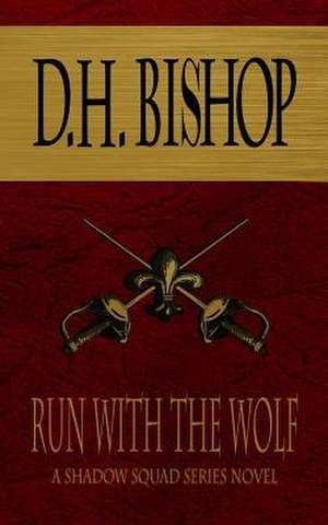 Run with the Wolf de Bishop, D. H.