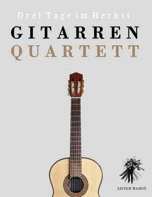 Gitarrenquartett de Javier Marco