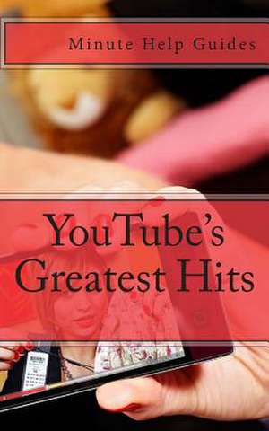 Youtube's Greatest Hits de Minute Help Guides