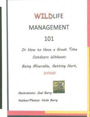 Wildlife Management 101 de Faith Berry