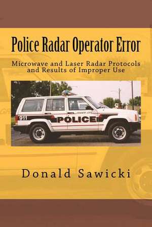 Police Radar Operator Error de Donald S. Sawicki