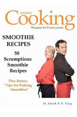 Smoothie Recipes de M. Smith