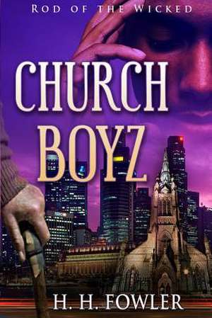 Church Boyz de MR H. H. Fowler