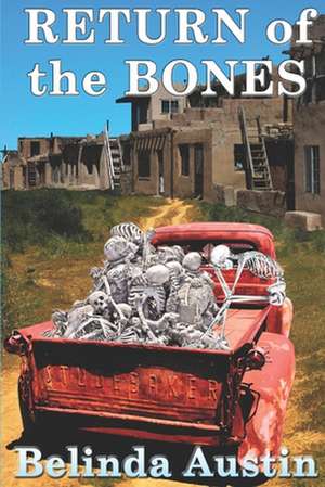 Return of the Bones de Belinda Vasquez Garcia