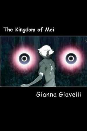 The Kingdom of Mei de Gianna Giavelli