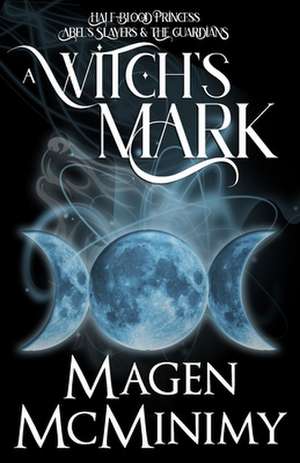 A Witch's Mark de Magen McMinimy