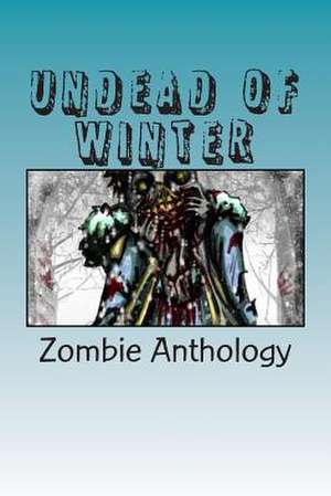 Undead of Winter de Armand Rosamilia