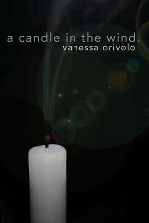 A Candle in the Wind de Vanessa Orivolo