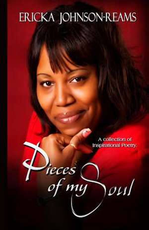 Pieces of My Soul de Ericka Lenay Reams